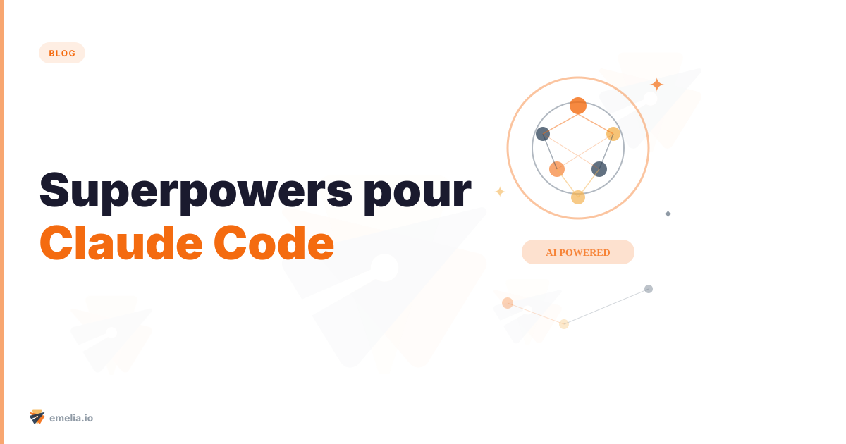 Superpowers pour Claude Code : le framework à 93K stars qui transforme l'IA en développeur senior