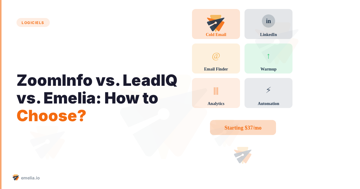 ZoomInfo vs. LeadIQ vs. Emelia: How to Choose?