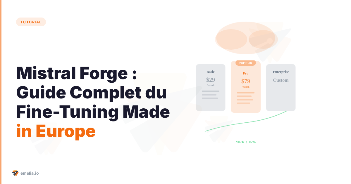 Mistral Forge : Guide Complet du Fine-Tuning Made in Europe (Avis et Alternatives)